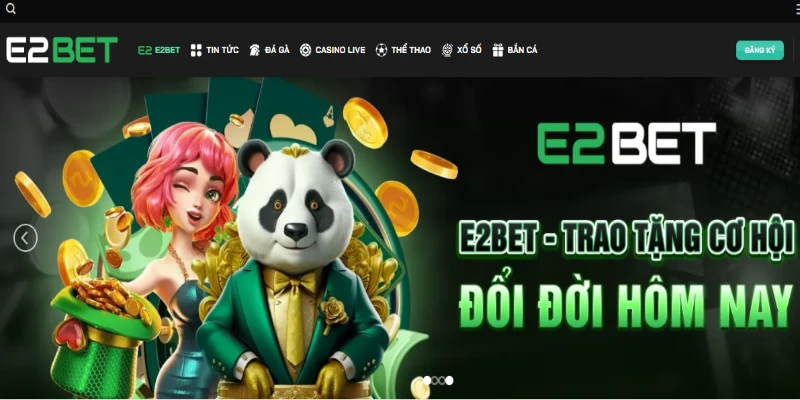 Đánh giá E2BET là thông tin chủ chốt để lựa chọn sân chơi giải trí uy tín 